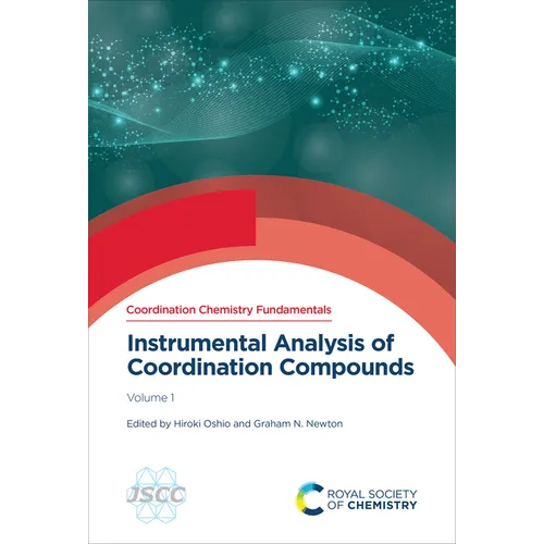 Instrumental Analysis of Coordination Compounds: Volume 1 - Hardcover