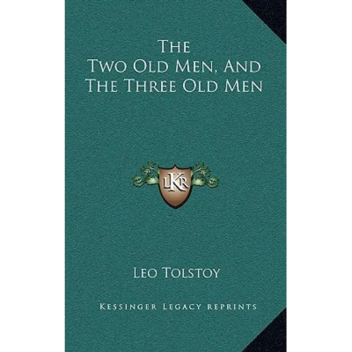 The Two Old Men, And The Three Old Men - Hardcover