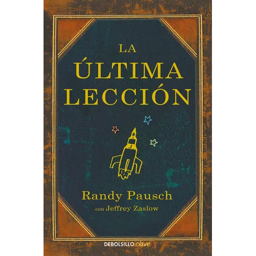 La ðltima Lecciã3n / The Last Lecture - Paperback