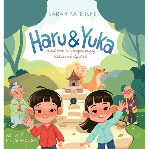 Haru & Yuka and the Disappearing Kitsuné Guard - Hardcover