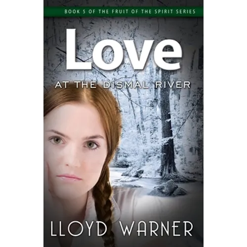 Love At The Dismal River - Paperback