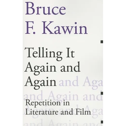 Telling It Again and Again: Repetition in Literature and Film - Paperback