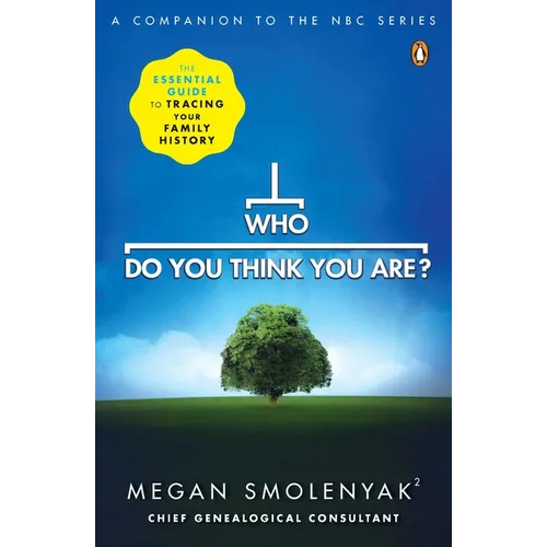 Who Do You Think You Are?: The Essential Guide to Tracing Your Family History - Paperback