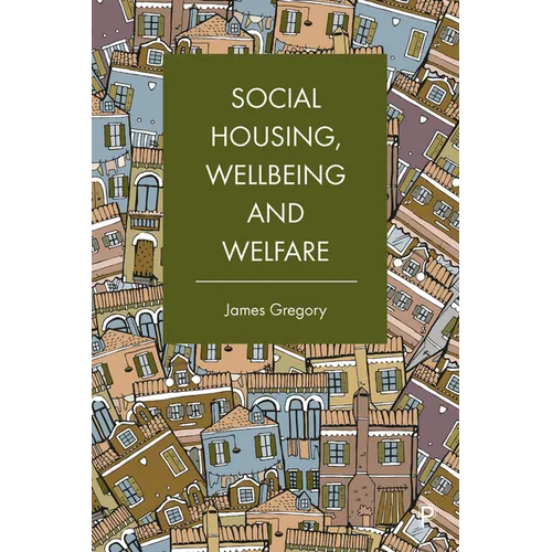 Social Housing, Wellbeing and Welfare - Paperback