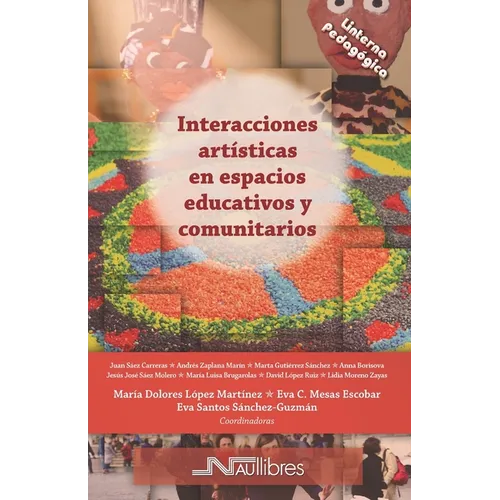 Interacciones artísticas en espacios educativos - Paperback