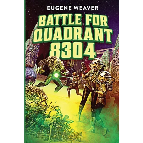 Battle for Quadrant 8304 - Paperback