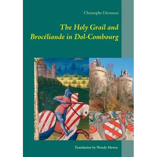 The Holy Grail and Brocéliande in Dol-Combourg - Paperback