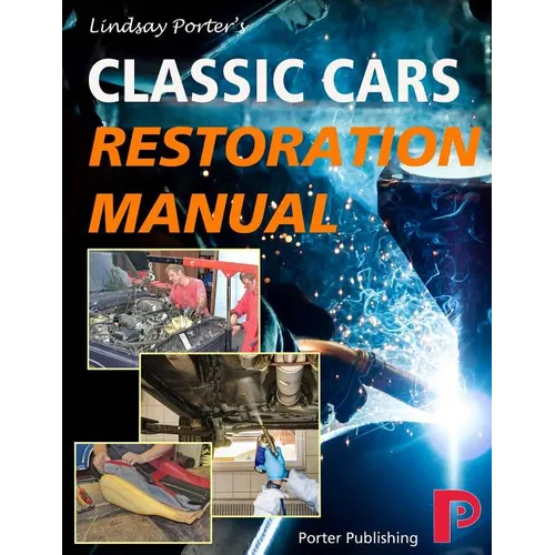 Classic Cars Restoration Manual: Lindsay Porter's - Paperback