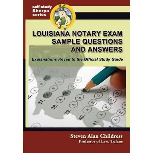 Louisiana Notary Exam Sample Questions and Answers: Explanations Keyed to the Official Study Guide - Paperback