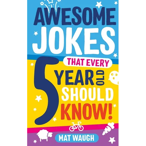 Awesome Jokes That Every 5 Year Old Should Know! - Paperback