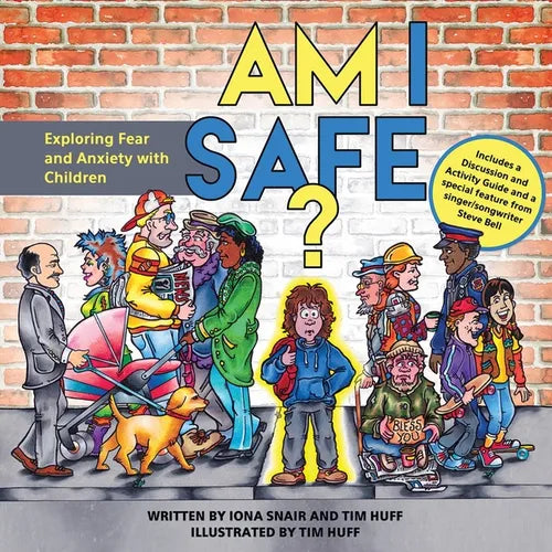 Am I Safe?: Exploring Fear and Anxiety with Children - Paperback