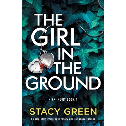 The Girl in the Ground: A completely gripping mystery and suspense thriller - Paperback