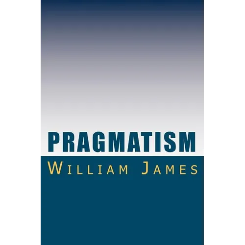 Pragmatism - Paperback
