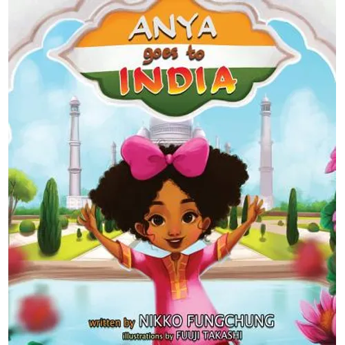 Anya Goes To India - Hardcover