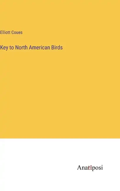 Key to North American Birds - Hardcover