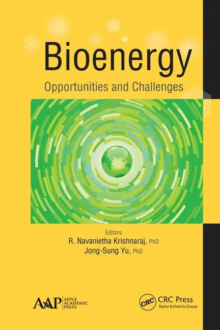 Bioenergy: Opportunities and Challenges - Paperback