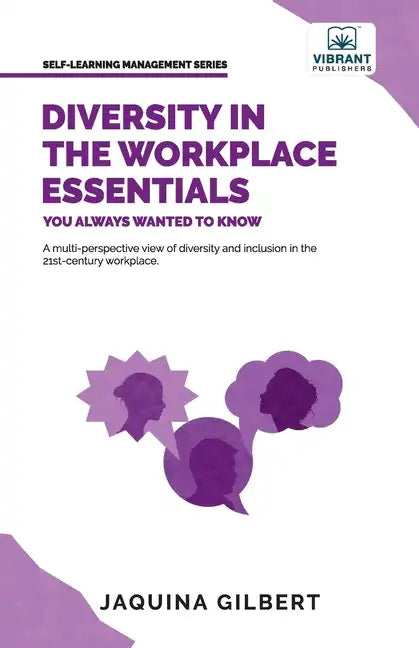 Diversity in the Workplace Essentials You Always Wanted To Know - Paperback