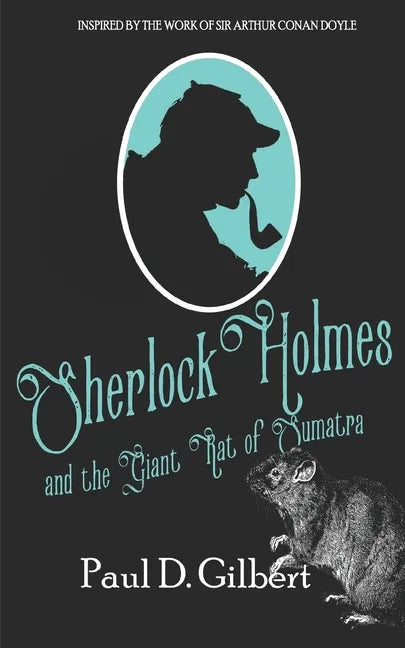 Sherlock Holmes and the Giant Rat of Sumatra - Paperback