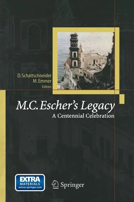 M.C. Escher's Legacy: A Centennial Celebration - Paperback