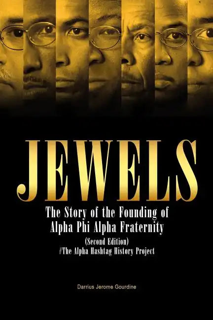 Jewels: The Story of the Founding of Alpha Phi Alpha Fraternity - Paperback