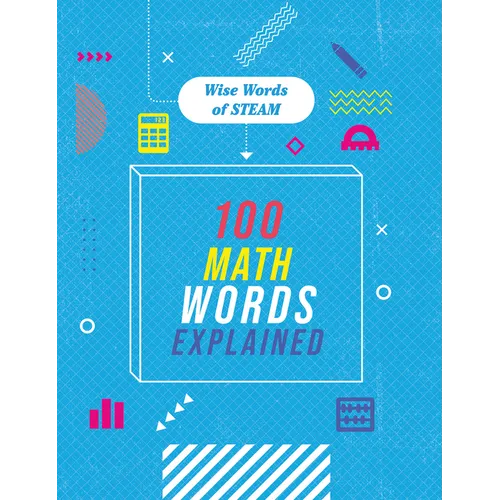 100 Math Words Explained - Library Binding