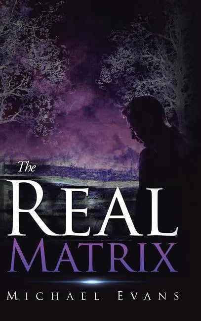The Real Matrix - Hardcover