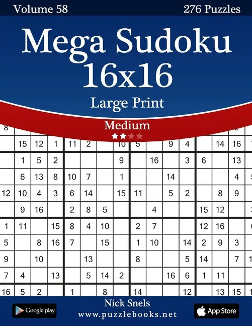 Mega Sudoku 16x16 Large Print - Medium - Volume 58 - 276 Logic Puzzles - Paperback