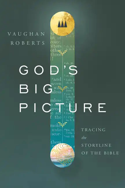 God's Big Picture: Tracing the Story-Line of the Bible - Paperback
