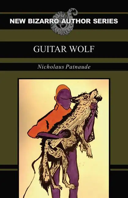 Guitar Wolf (New Bizarro Author Series) - Paperback