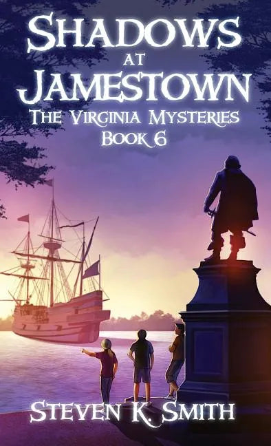 Shadows at Jamestown: The Virginia Mysteries Book 6 - Hardcover