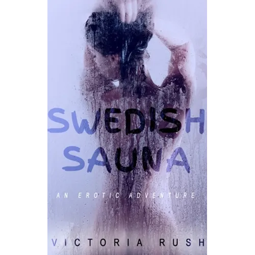 Swedish Sauna: An Erotic Adventure - Paperback