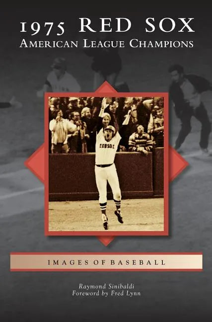 1975 Red Sox: American League Champions - Hardcover