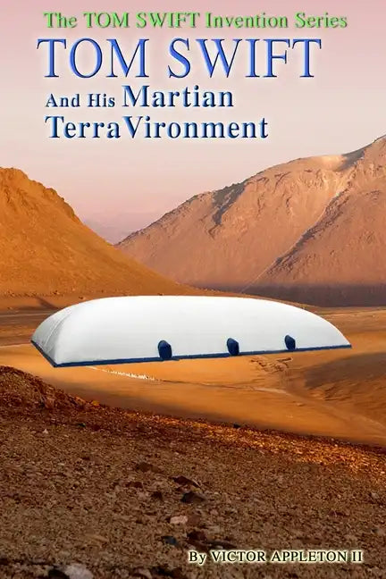 Tom Swift and His Martian TerraVironment - Paperback
