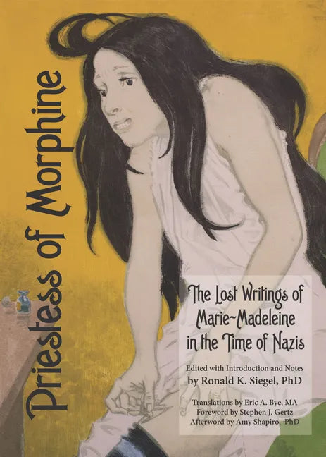 Priestess of Morphine: The Lost Writings of Marie-Madeleine in the Time of Nazis - Paperback