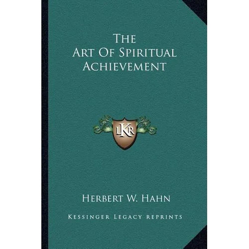 The Art Of Spiritual Achievement - Paperback
