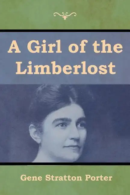 A Girl of the Limberlost - Paperback