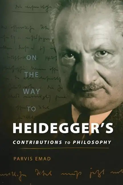 On the Way to Heidegger's Contributions to Philosophy - Hardcover