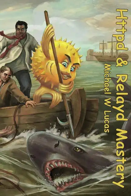 Relayd and Httpd Mastery - Paperback