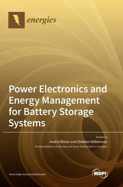 Power Electronics and Energy Management for Battery Storage Systems - Hardcover