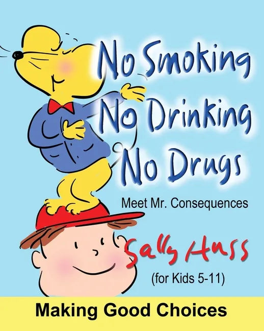 No Smoking, No Drinking, No Drugs - Paperback