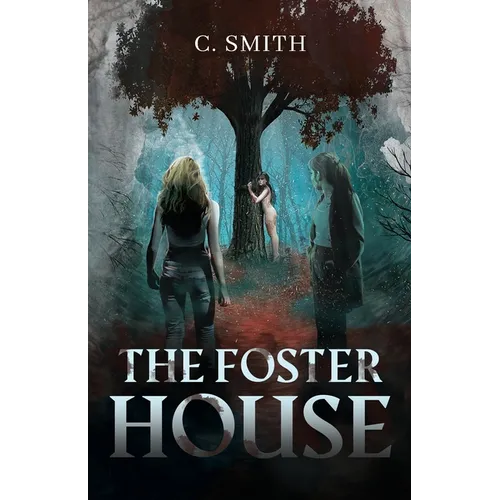 The Foster House: A Paranormal Thriller - Paperback