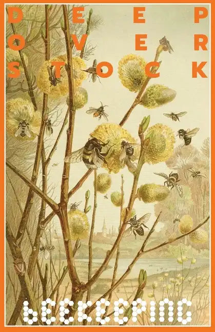Deep Overstock Issue 17: Beekeeping - Paperback