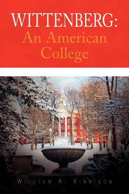 Wittenberg: An American College - Paperback