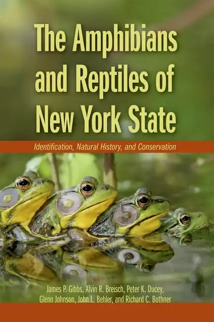 Amphibians and Reptiles of New York State: Identification, Natural History, and Conservation - Paperback