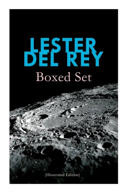 Lester del Rey - Boxed Set (Illustrated Edition): Badge of Infamy, The Sky Is Falling, Police Your Planet, Pursuit, Victory, Let'em Breathe Space - Paperback