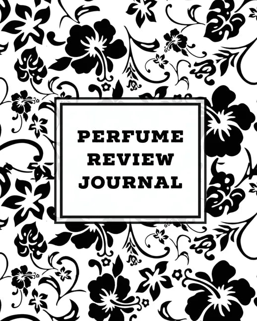 Perfume Review Journal: Daily Fragrance & Scent Log, Notes & Track Collection, Rate Different Perfumes Information, Logbook, Write & Record Sm - Paperback