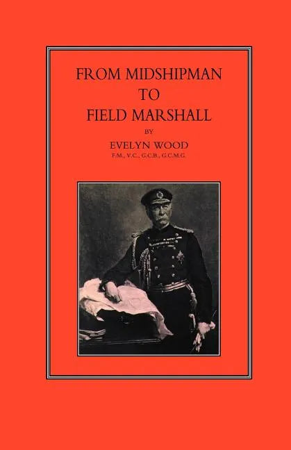 From Midshipman to Field Marshal - Paperback