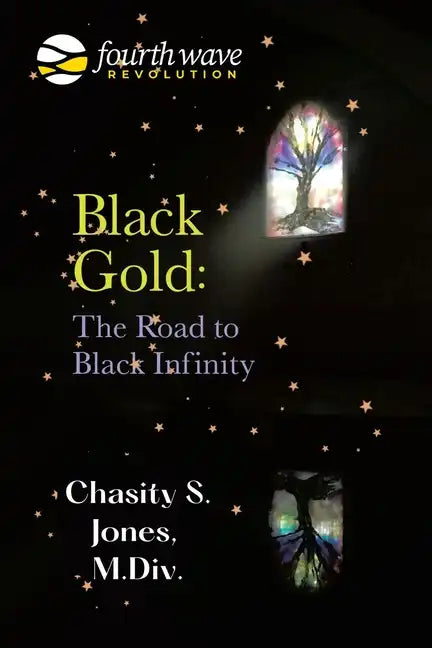 Black Gold: the Road to Black Infinity - Paperback