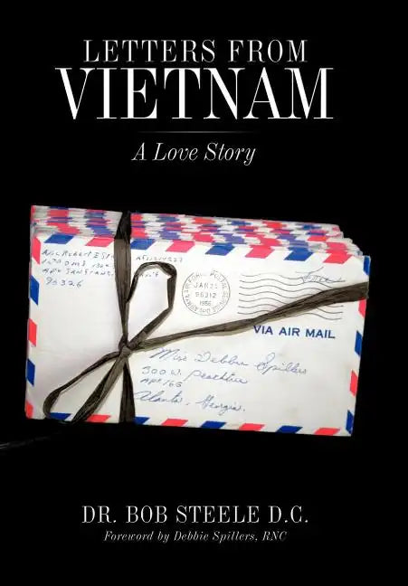 Letters from Vietnam: A Love Story - Hardcover