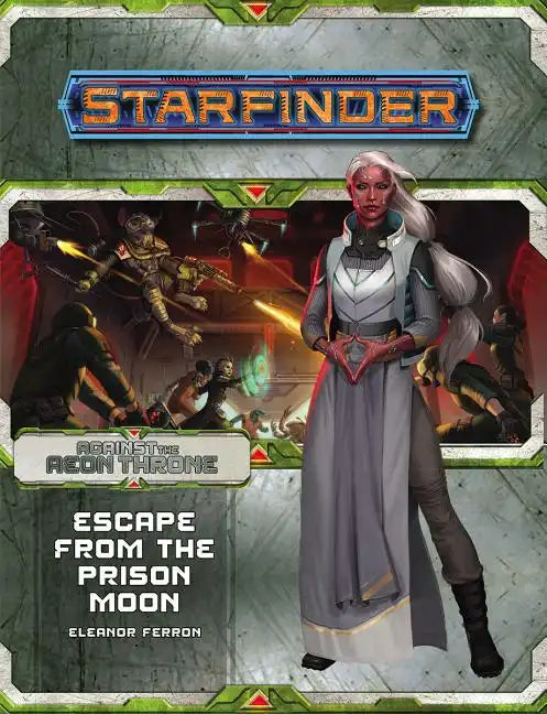 Starfinder Adventure Path: Escape from the Prison Moon (Against the Aeon Throne 2 of 3) - Paperback
